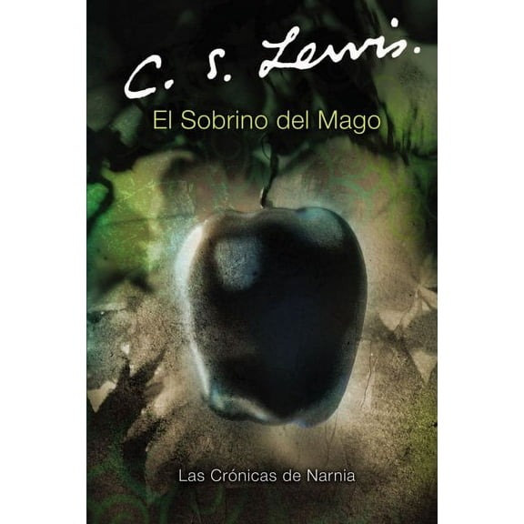 Las Cronicas de Narnia: El Sobrino del Mago: The Magician's Nephew (Spanish Edition) (Paperback)