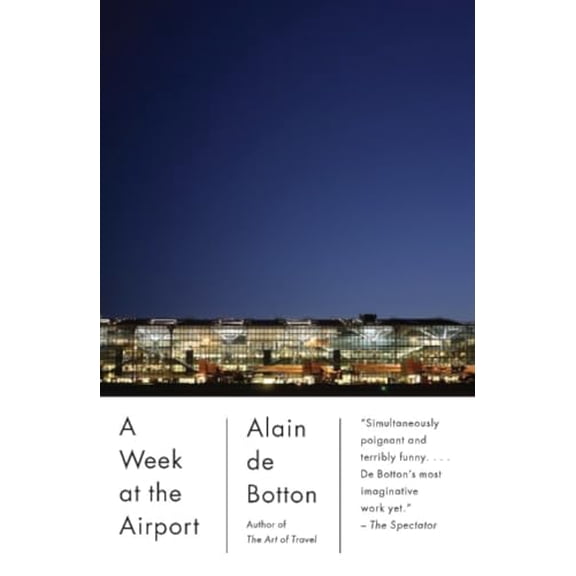 Pre-Owned A Week at the Airport (Paperback) 0307739678 9780307739674