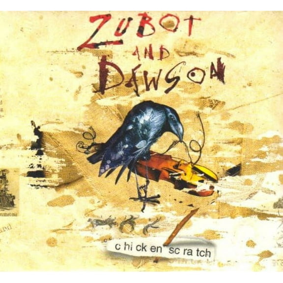 Zubot & Dawson - Chicken Scratch - Music & Performance - CD