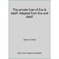 thumbnail image 1 of Pre-Owned The private lives of Eva & Adolf: Adapted from Eva and Adolf (Hardcover) 0448147165 9780448147161, 1 of 1