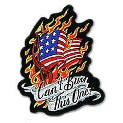 Can't Burn This One, embroidered biker Patch, 4"