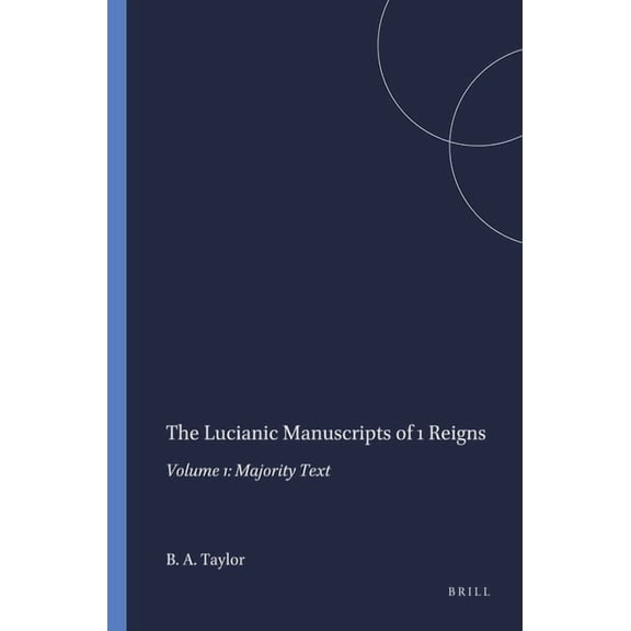 Harvard Semitic Monographs The Lucianic Manuscripts of 1 Reigns: Volume 1: Majority Text, Book 50, (Paperback)