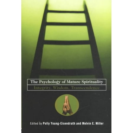 The Psychology of Mature Spirituality