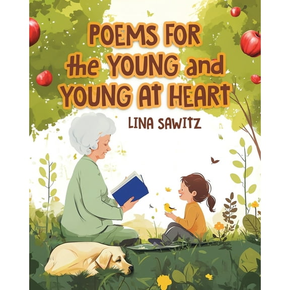 Poems for the Young and Young at Heart, (Paperback)