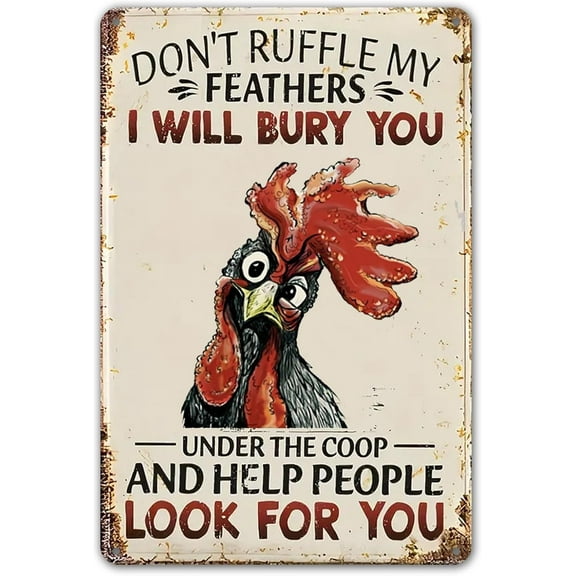 Funny Chicken Sign Don't Ruffle My Feathers, Gift for Chicken Lovers, Christmas Farmhouse Wall Decor for Home Coop Garden 8 x 12 Inch (287)