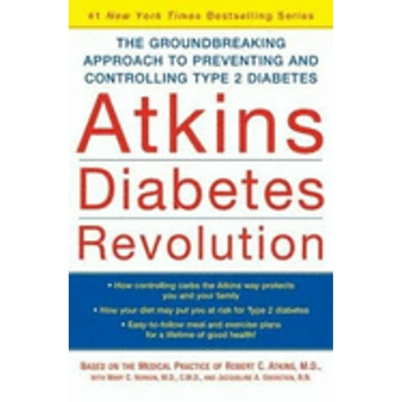 Pre-Owned Atkins Diabetes Revolution: The Groundbreaking Approach to Preventing and Controlling Type (Hardcover 9780060540081) by Dr. Robert C Atkins