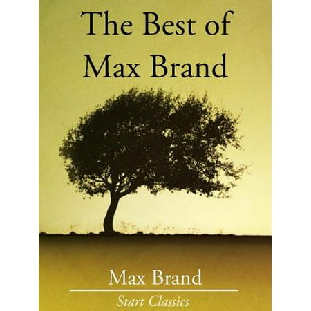 The Best of Max Brand - eBook (Best Of Max B)