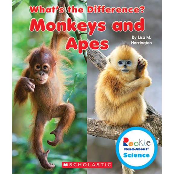 Pre-Owned Monkeys and Apes (Rookie Read-About Science: What's the Difference?) (Library Edition) (Hardcover) 0531214869 9780531214862