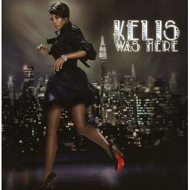 Kelis Was Here