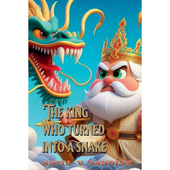 Cuentos Infantiles The King Who Turned Into a Snake, Book 12, (Paperback)