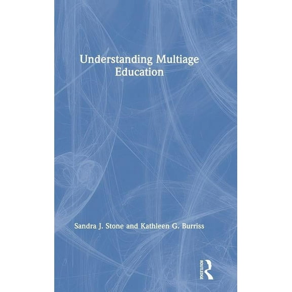 Understanding Multiage Education, (Hardcover)