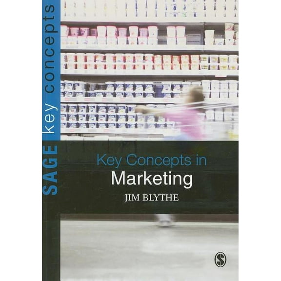 Key Concepts (Sage) Key Concepts in Marketing, (Paperback)
