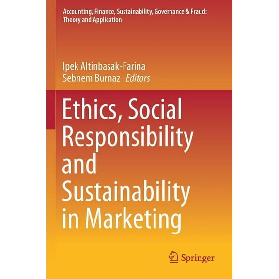 Accounting, Finance, Sustainability, Gov Ethics, Social Responsibility and Sustainability in Marketing, (Paperback)