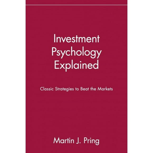 Investment Psychology Explained: Classic Strategies to Beat the Markets