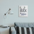 thumbnail image 2 of Stupell Industries Buck Wild Phrase Antler Typography Kids' Rustic Sign Canvas Wall Art Design by Ashley Calhoun, 16" x 20", 2 of 4