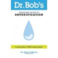 thumbnail image 2 of Dr. Bob's Guide Sans Médicaments pour la Détoxification, 2 of 3
