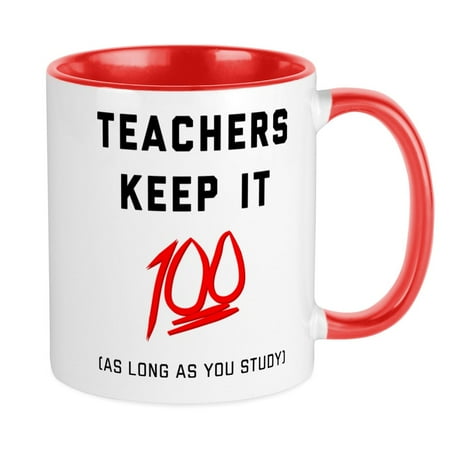 

CafePress - Teachers Keep It 100 - Ceramic Coffee Tea Novelty Mug Cup 11 oz