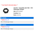 thumbnail image 2 of Axle Nut - Compatible with 1980 - 1991 Volkswagen Vanagon 1981 1982 1983 1984 1985 1986 1987 1988 1989 1990, 2 of 2