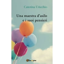 Una maestra d'asilo e i suoi pensieri (Paperback)