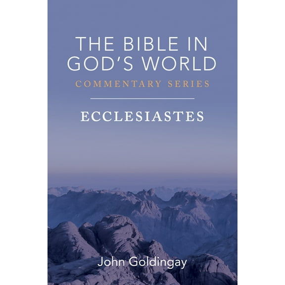 Bible in God's World Commentary: Ecclesiastes (Paperback)