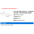 thumbnail image 2 of Front Anti Rattle Spring Set - Compatible with 2006 - 2009 Volkswagen Rabbit 2007 2008, 2 of 2