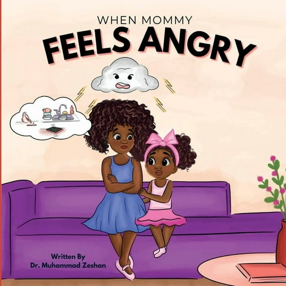 When Mommy Feels Angry, (Paperback)