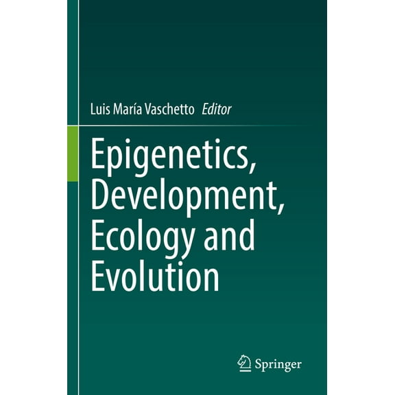 Epigenetics, Development, Ecology and Evolution, (Paperback)