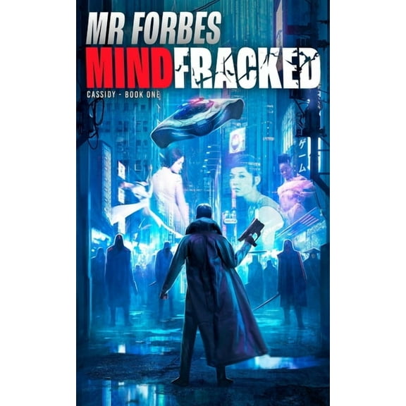 Mindfracked (Paperback) by M R Forbes