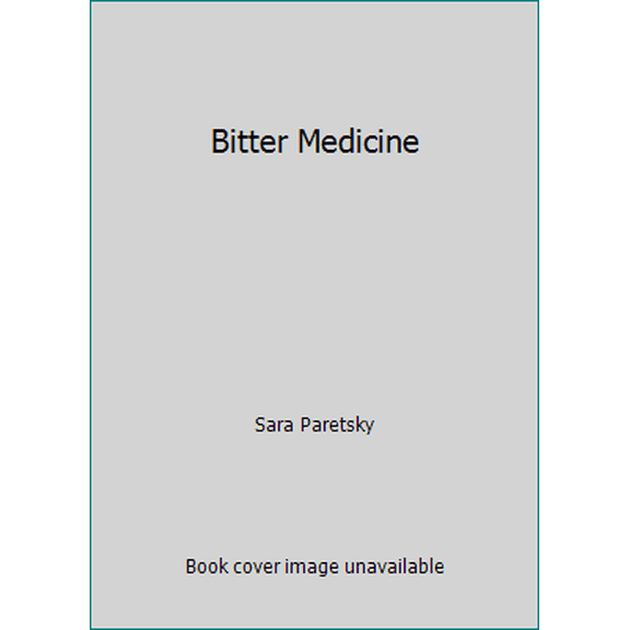 Pre-Owned Bitter Medicine (Hardcover) 1444764004 9781444764000