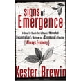 thumbnail image 1 of Pre-Owned Signs of Emergence: A Vision for Church That Is Organic/Networked Decentralized/Bottom-Up/Communal/Flexible/Always Evolving (Paperback) 0801068088 9780801068089, 1 of 1