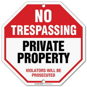 Private Property No Trespassing Sign, Violators Will Be Prosecuted, Octagon Shaped Outdoor Rust-Free Metal, 11" x 11" - by My Sign Center, A90-319AL