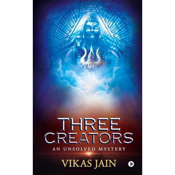 Three Creators: An Unsolved Mystery, (Paperback)