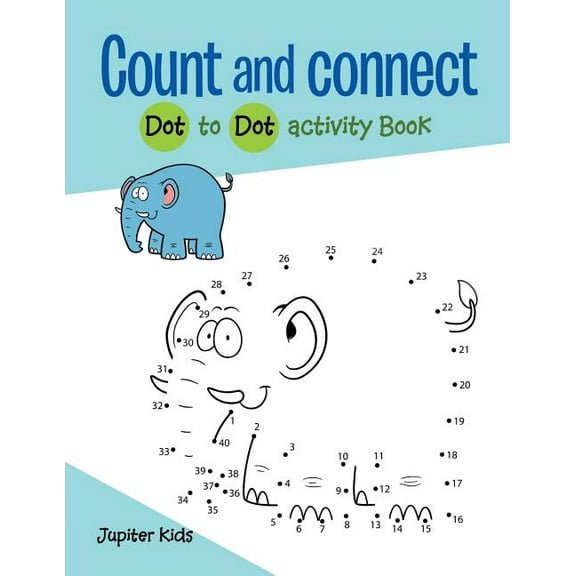 Count and connect: Dot to Dot activity Book (Paperback)