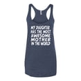 thumbnail image 2 of My Daughter Has The Most Awesome Mother Mother's Day Tri-Blend Racerback Tank Top, Vintage Navy, Small, 2 of 3