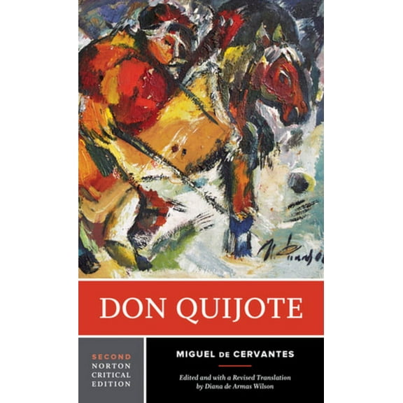 Norton Critical Editions Don Quijote: A Norton Critical Edition, Book 0, (Paperback)