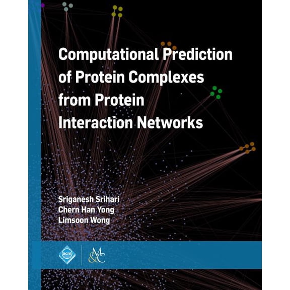 ACM Books Computational Prediction of Protein Complexes from Protein Interaction Networks, (Paperback)