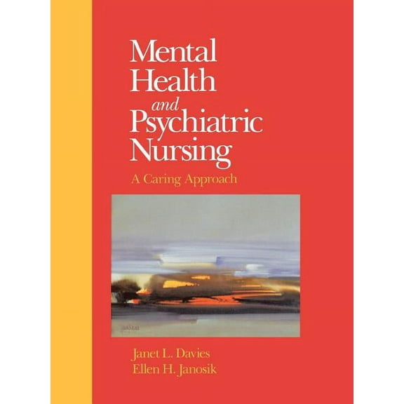 Mental Health and Psychiatric Nursing: ., (Paperback)