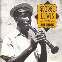 George Lewis - With Kid Shots - Music & Performance - CD