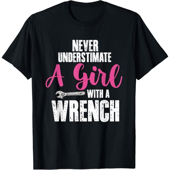 Playful Comfort Tee - Never Underestimate Girl With Wrench | Garage Car Mechanic T-Shirt