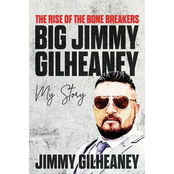 The Rise of the Bone Breakers - Big Jimmy Gilheaney (Paperback)