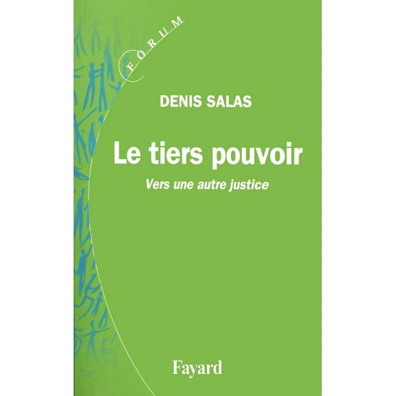 Essais Le tiers pouvoir, (Paperback)