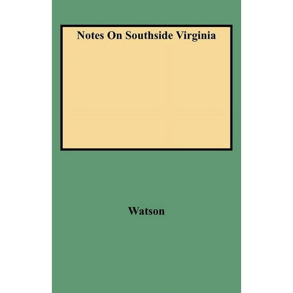 Notes on Southside Virginia, (Paperback)