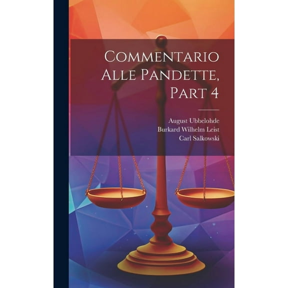 Commentario Alle Pandette, Part 4 (Hardcover)