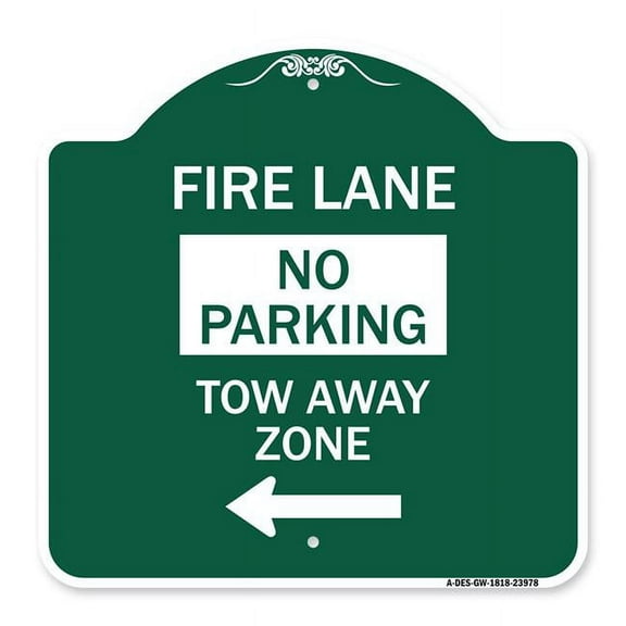 SignMission A-DES-GW-1818-23978 18 x 18 in. Designer Series Sign - Fire Lane Tow-Away Zone with Left Arrow, Green & White
