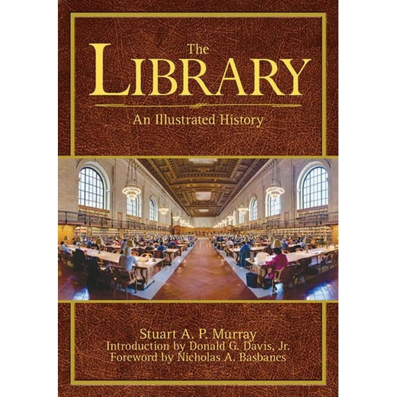 The Library : An Illustrated History (Paperback)