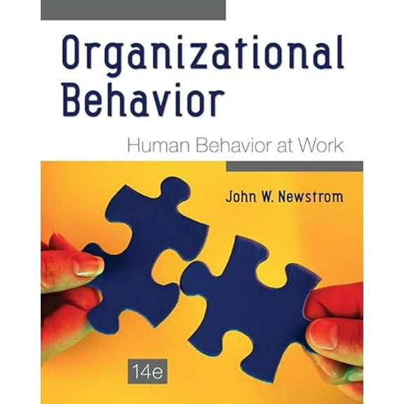 Pre-Owned Organizational Behavior: Human Behavior at Work, 9780078112829, 0078112826, Paperback, 14 edition