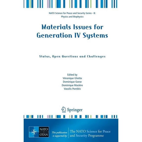 NATO Science for Peace and Security Seri Materials Issues for Generation IV Systems: Status, Open Questions and Challenges, (Paperback)