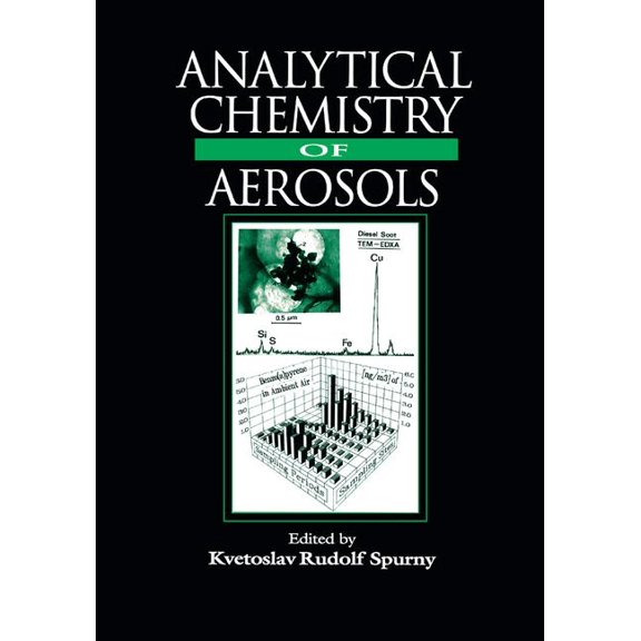 Analytical Chemistry of Aerosols: Science and Technology, (Paperback)