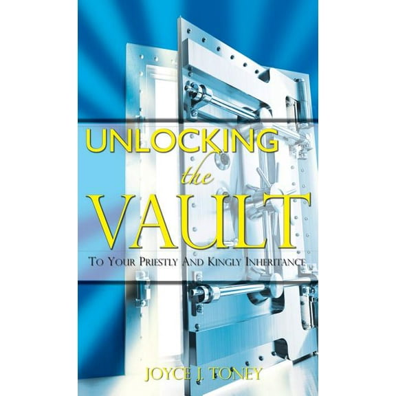 Unlocking the Vault, (Hardcover)