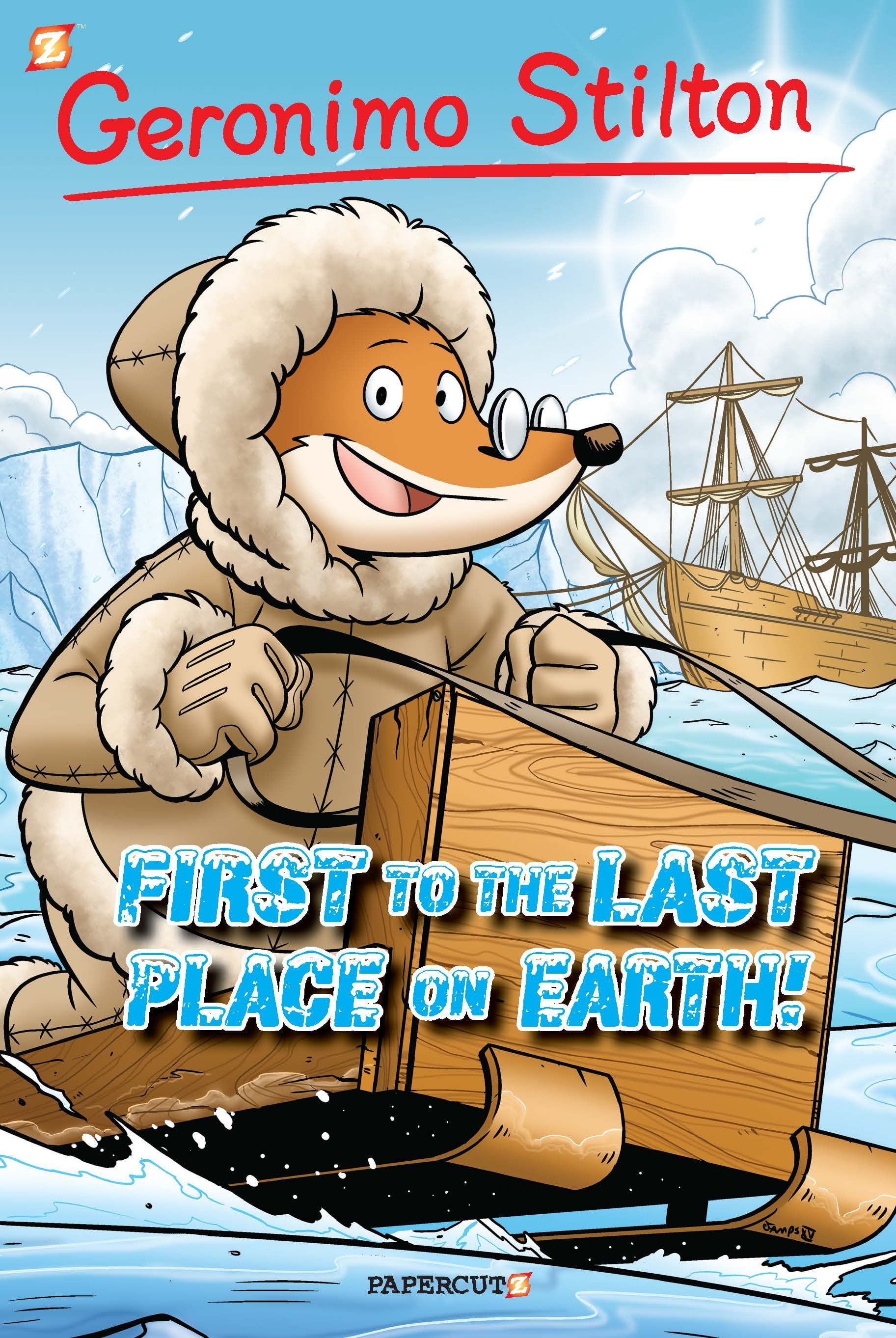 Geronimo Stilton Graphic Novels 18 First to the Last Place on Earth